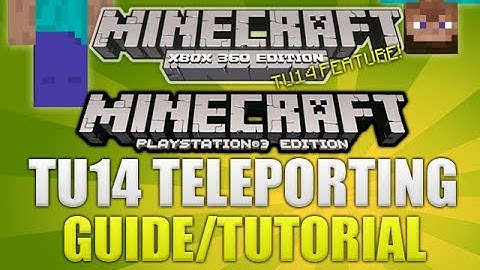 Minecraft Xbox 360 & PS3: "Title Update 14" Teleporting Fully Explained Guide (TUTORIAL!)