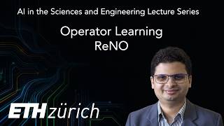 ETH Zürich AISE 2025: Lecture 7 Operator Learning - ReNO Profile