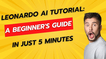 Leonardo AI Tutorial: A Beginner