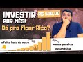 INVESTI R$500 POR MÊS! Fiquei rico? Entenda o efeito BOLA DE NEVE dos investimentos! [FAÇA TAMBÉM]