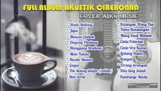 kumpulan lagu akustik aiko musik full album!!!