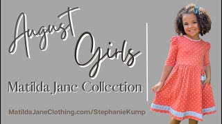 Girls August 2022 Matilda Jane Collection