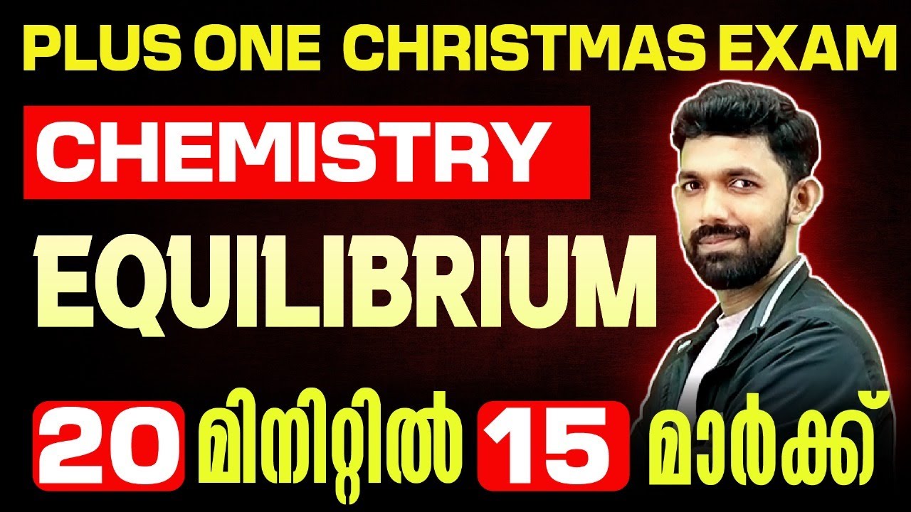 Plus One Chemistry Christmas Exam | Equilibrium | 20 Mark in 25 Min...| Exam Winner