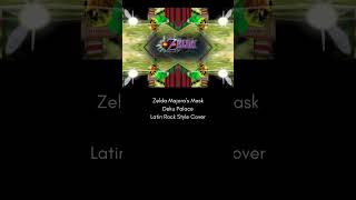 Zelda Majora’s Mask Deku Palace Latin Rock Style Cover @130grit