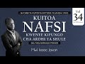 34 MAOMBI YA KUITOA NAFSI KWENYE KIFUNGO CHA ARDHI YA SHULE HISTORIA YA MAISHA MWL ISAAC JAVAN 