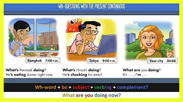 Como é a formação das frases com WH question no present continuous?
