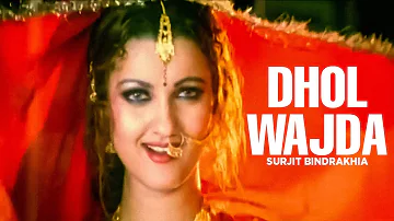 Dhol Wajda Sarbjit Cheema | Kurti (Full Song)