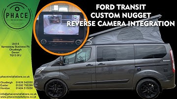 Ford Transit Custom Nugget reverse camera installation from Phace