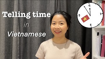 How to tell TIME in Vietnamese?| Southern Vietnamese|YenViet ep.8