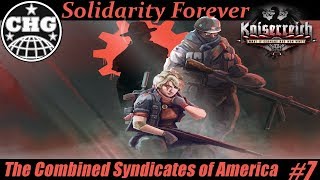 HOI4: Kaiserreich - Combined Syndicates of America #7 - The Revolutionary Tour