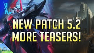 [Lol Wild Rift] New Patch 5.2 More Teasers!