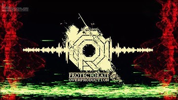 Protectorate - Overproduction