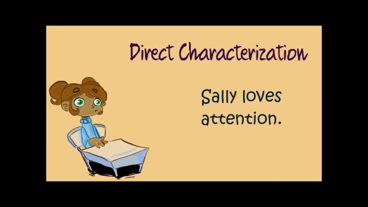 Clip Direct Characterization Vs Indirect Characterization Youtube