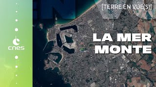 Terre en vue(s) | #3 – Quand la mer monte