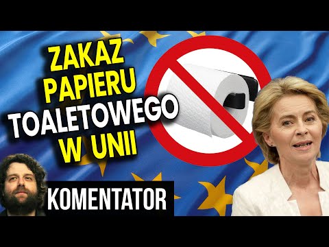 Zakaz Papieru Toaletowego w Unii Europejskiej! Oczywiście Dla Dobra Klimatu - Analiza Ator Finanse