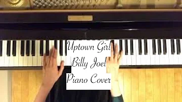 Billy Joel / Uptown Girl (piano cover)