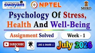 Psychology Of Stress, Health And Well-Being Week 1 Assignment Solutions#NPTELASSIGNMENTS#July2026