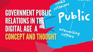 Government Public Relations in the Digital Age  A Concept and Thought
