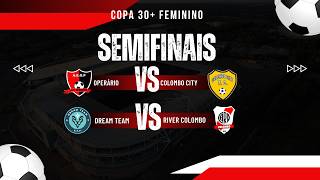 SEMIFINAIS COPA 30+ FEMININA