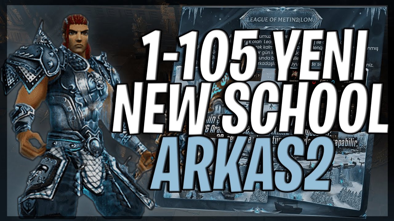 YENI 1-105 NEW SCHOOL SERVER 2025 | ARKAS2 PVP SERVER DETAYLI TANITIM! 