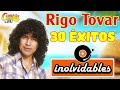 Rigo Tovar Cumbias Viejitas Pero Bonitas Para Bailar - Rigo Tovar Sus Grandes Éxitos - Mix de Rigo