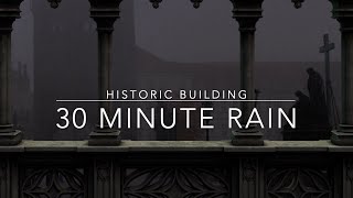 Watching the rain from a Historic Building - 30 minutes white noise and rain - Rainsound on Concrete by ΣHAANTI - Virtual Environment 4,505 views 10 months ago 30 minutes