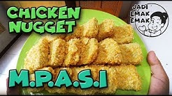 Cara Membuat Chicken Nugget Sehat Untuk MPASI - Durasi: 4.42. Cara Membuat Chicken Nugget Sehat Untuk MPASI - Durasi: 4.42.