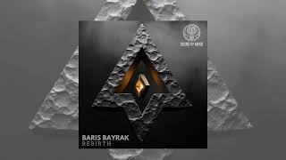 Baris Bayrak - Rebirth (Extented Mix)