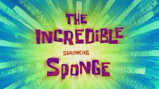 The Incredible Shrinking Sponge Le Card
