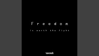 Freedom Is Worth the Fight (feat. The Julianno)