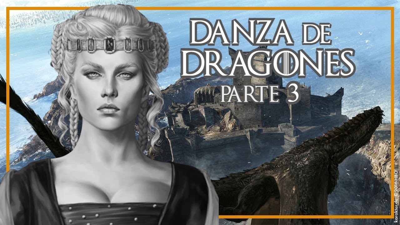 Danza de Dragones Parte 3: Arryk y Erryk