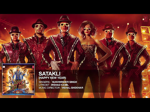 Exclusive Satakli Full AUDIO Song  Happy New Year  Sukhwinder Singh  Shah Rukh Khan