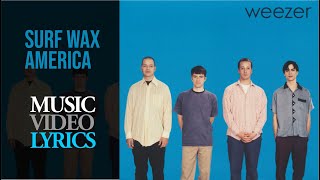 Weezer - Surf Wax America (Lyrics)