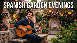 Spanish Garden Evenings 🌺 Romantic Guitar Beneath the Lanterns
