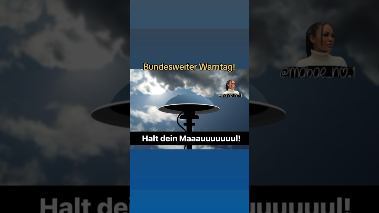 Bundesweiter Warntag ⚠️🫰🏽🤣 