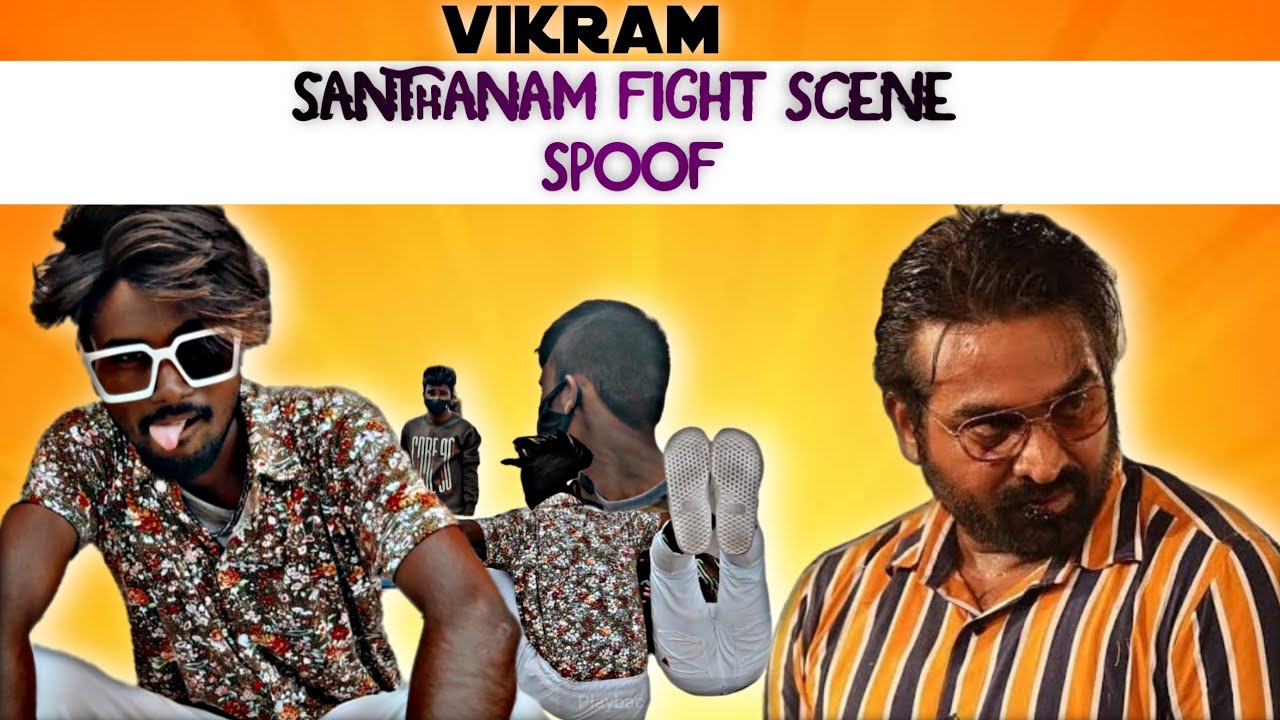 vikram movie Santhanam fight scene spoof(@prasaduniverse