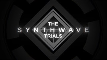 THE SYNTHWAVE TRIALS | Project Arrhythmia