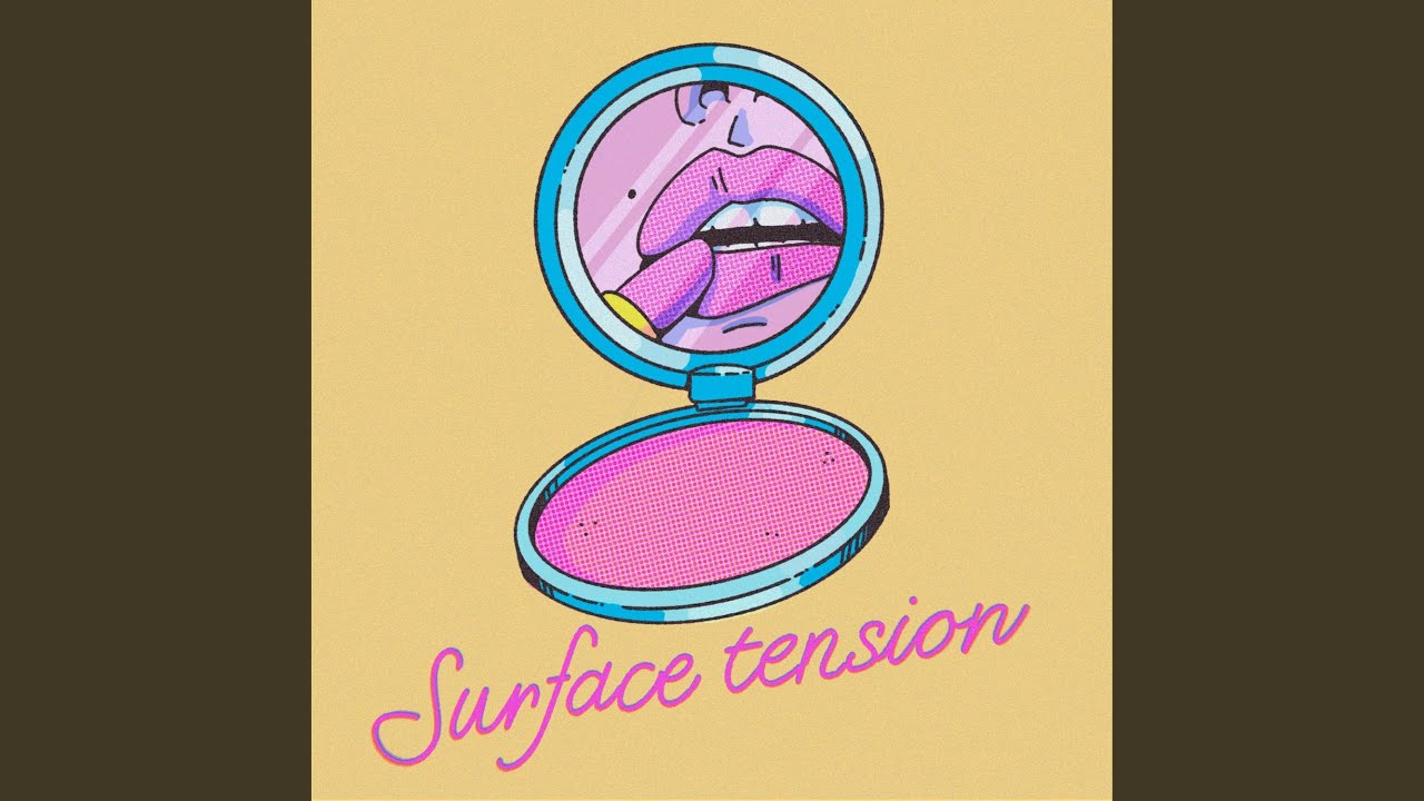 Watch Surface Tension on YouTube Watch Surface Tension on YouTube