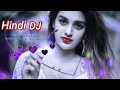 Hindi dj romantik onto mondal new hindi dj song hindi romantik new song romantik dj