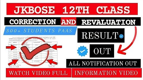 Jkbose 12th Class Revaluation Correction Result out | jkbose 12th Class Result out | jkbose 11 Class