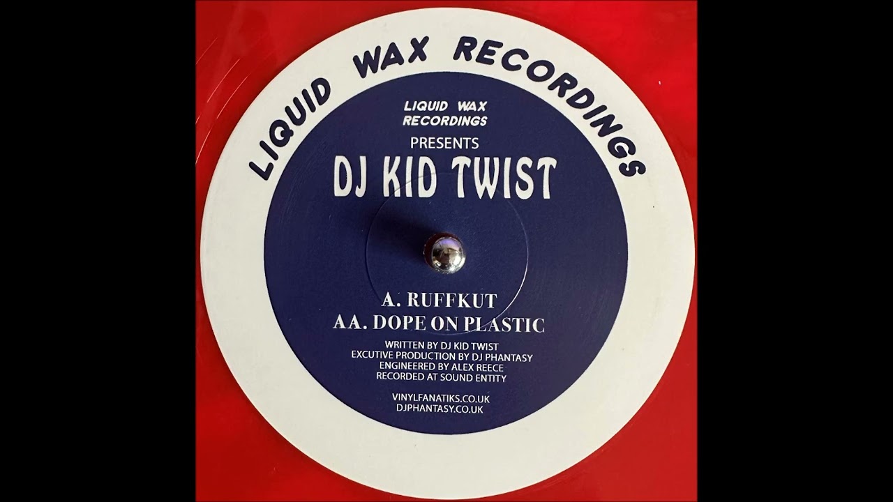 DJ Kid Twist - Dope On Plastic
