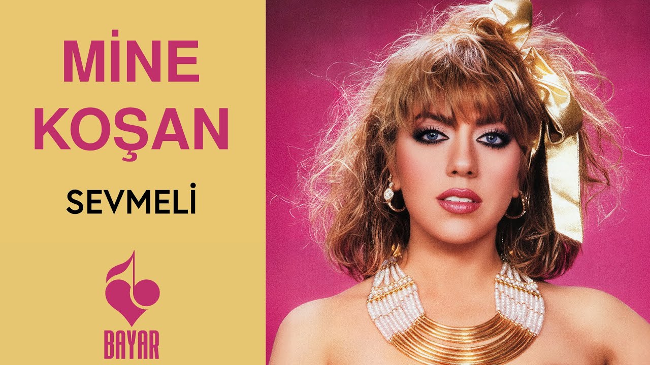 Mine Koşan - Sevmeli
