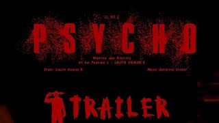 Psycho - Trailer Sai Prakash L Lalith Kumar R