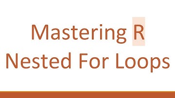 Mastering R Nested For Loops