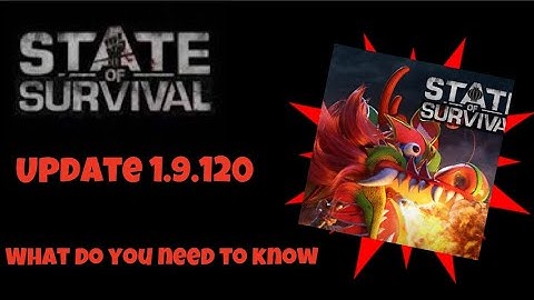 State of Survival - Update 1.9.120 What do you need to know!
