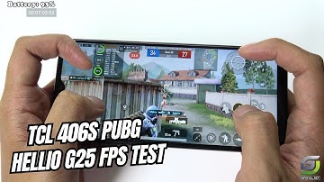 TCL 406s test game PUBG Mobile | Hellio G25