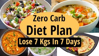 Zero Carb Diet Plan To Lose Weight Fast In Hindi | Lose 7 Kgs In 7 Days | Let