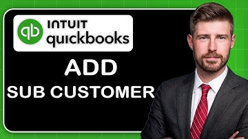 How to Add Customers Sub Customers in Quickbooks Online