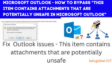 How to Bypass "This item contains attachments that are potentially unsafe in Microsoft Outlook"
