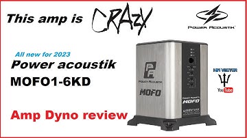 Power Acoustik amp dyno MOFO1-6KD square fullbridge review